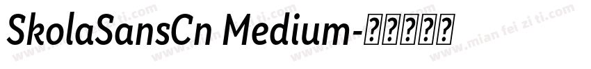SkolaSansCn Medium字体转换